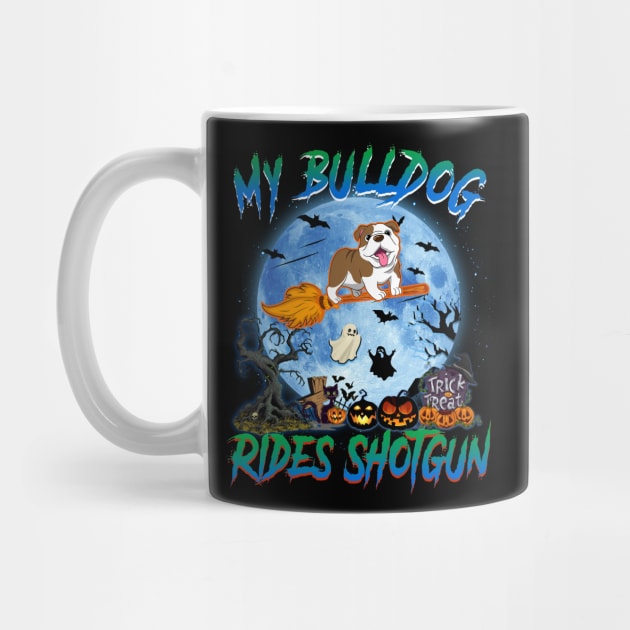 My Bulldog Rides Shotgun Witch Halloween by Bensonn